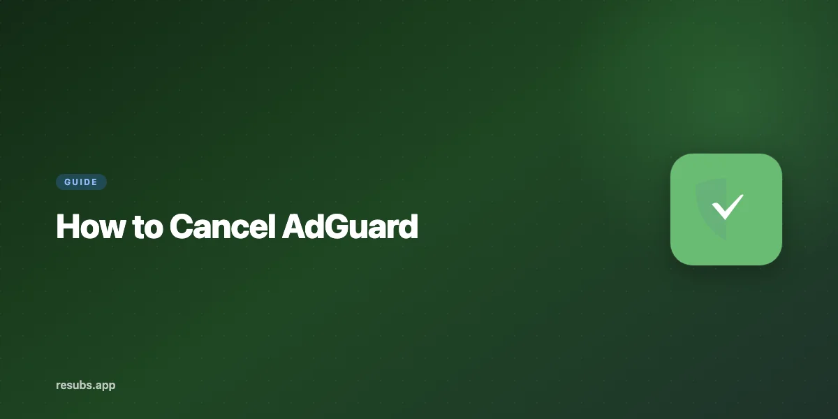 How to Cancel AdGuard