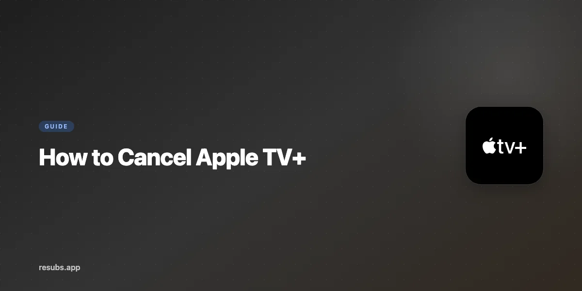 How to Cancel Apple TV+