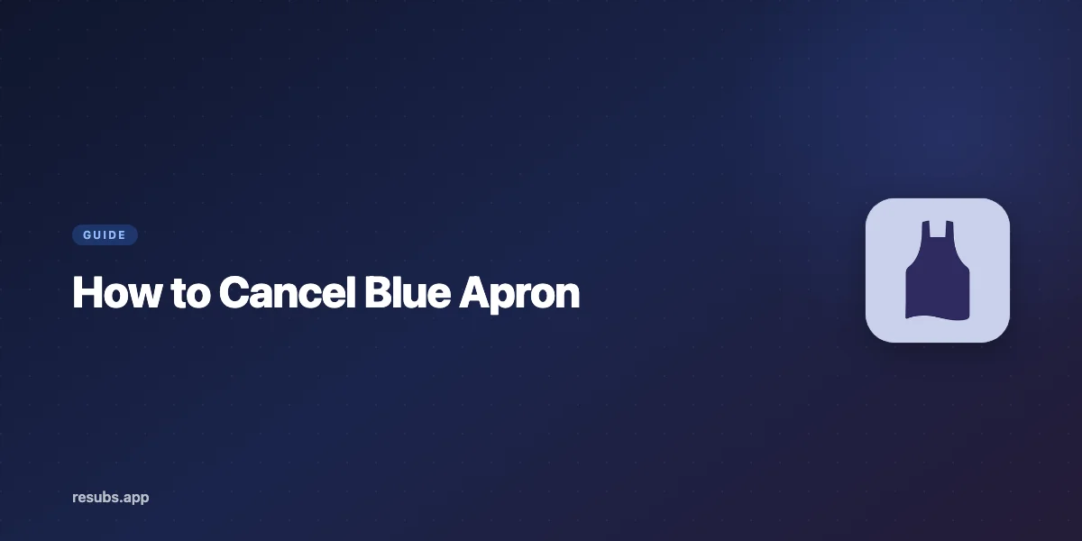 How to Cancel Blue Apron