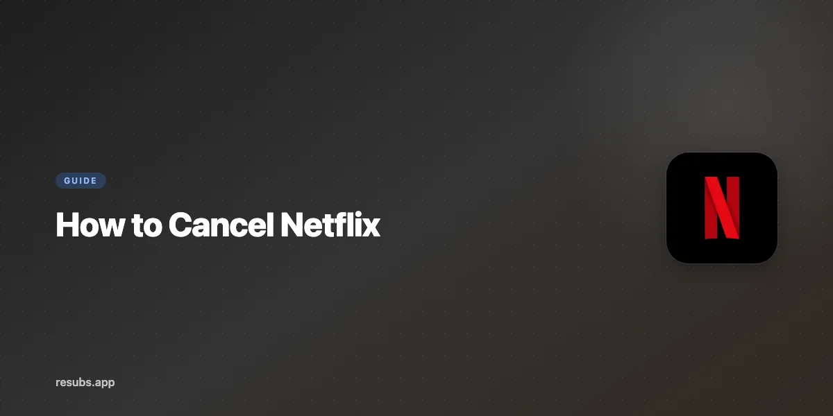 Cancel Netflix in 2 Minutes — Web, App, Roku, or PayPal