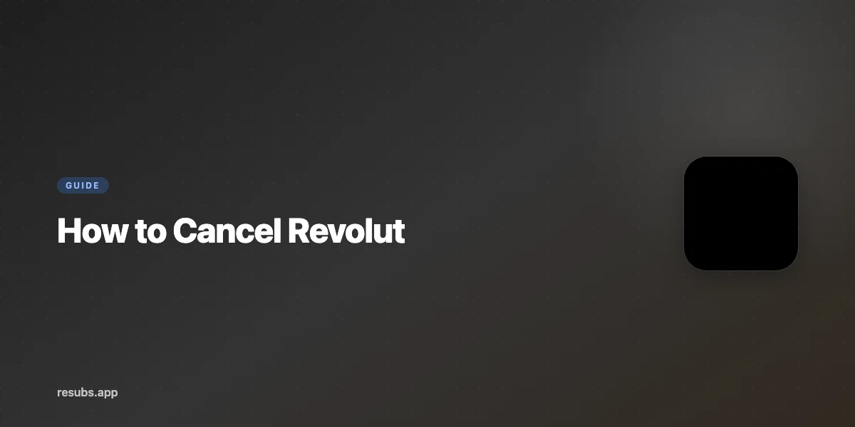 How to Cancel Revolut