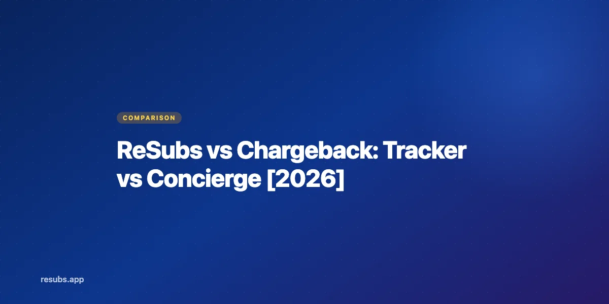 ReSubs vs Chargeback: Subscription Tracker vs Cancellation Service